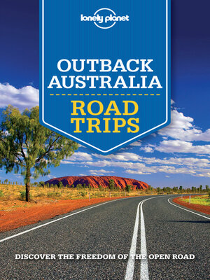 cover image of Lonely Planet Outback Australia Road Trips